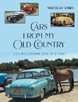 Libro Cars From My Old Country : Czechoslovakian Cars 191...