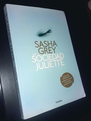 La Sociedad Juliette _ Sasha Grey - Grijalbo