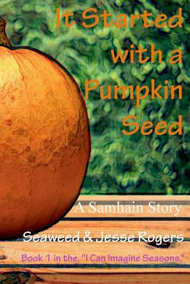 Libro It Started With A Pumpkin Seed - Rogers, Jesse