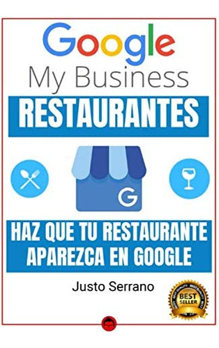 Libro: Google My Business Restaurantes: Haz Que Tu Restauran