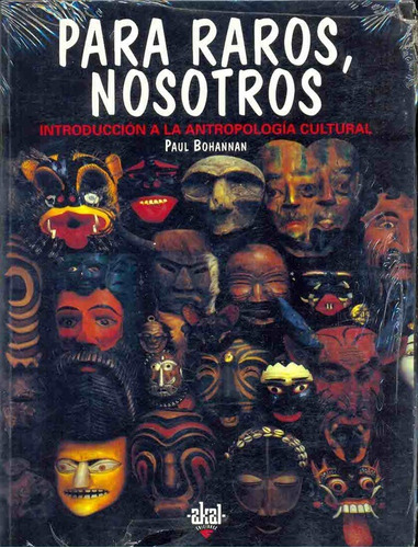 Para Raros, Nosotros - Paul Bohannan