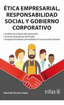 Comprar Libro Etica Empresarial,responsabilidad Social Y Gobierno Co