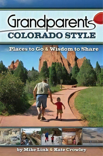 Grandparents Colorado Style, De Mike Link. Editorial Advance Publishing Us, Tapa Blanda En Inglés
