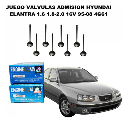 Juego Valvulas Admision Hyundai Elantra 1.6 1.8-2.0 16v 95-0