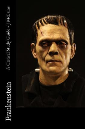 Libro Frankenstein - A Critical Study Guide - J Mclaine