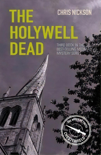 The Holywell Dead : John The Carpenter (book 3), De Chris Nickson. Editorial The History Press Ltd, Tapa Blanda En Inglés