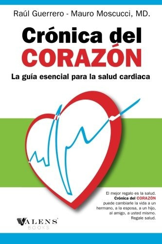 Libro : Cronica Del Corazon: La Guia Esencial Para La Sal...