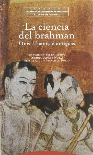 Ciencia Del Brahman - Once Upanisad, Agud Rubio, Trotta
