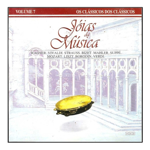 Cd Wagner, Vivaldi, Strauss -  Jóias Da Música Volume 7 