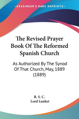 Libro The Revised Prayer Book Of The Reformed Spanish Chu...