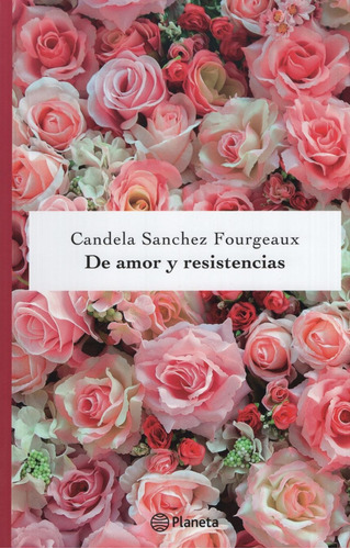 De Amor Y Resistencias