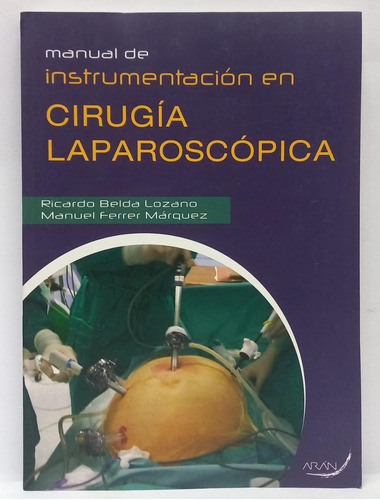 Libro Manual De Instrumentacion En Cirugia Laparoscopica