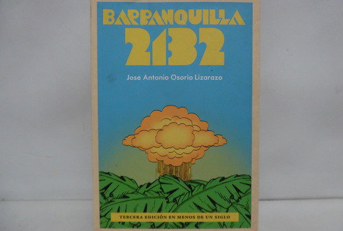 Barranquilla 2132 / José Antonio Osorio Lizarazo (Usado)