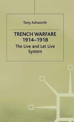Libro Trench Warfare 1914-1918: The Live And Let Live Sys...
