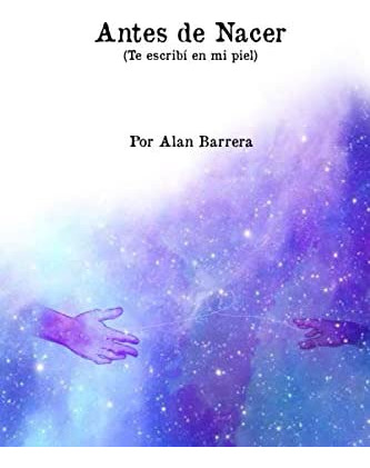 Libro: Antes De Nacer: Te Escribí En Mi Piel (spanish Editio