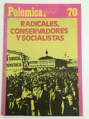 Revista Polémica #70 Radicales, Conservadores Y Socialistas