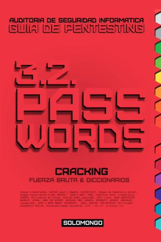 Libro: 3.2. Passwds Cracking: Fuerza Bruta & Diccionarios.