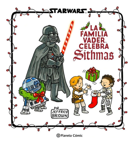 Star Wars. Sithmas, De Jeffrey Brown. Editorial Planeta Cómic En Español
