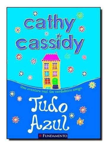 Tudo Azul, De Cassidy. Editora Fundamento, Capa Mole Em Português, 2014