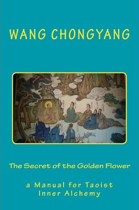 Libro The Secret Of The Golden Flower : A Manual For Taoi...