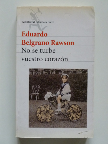 No Se Turbe Vuestro Corazon - Eduardo Belgrano Rawson