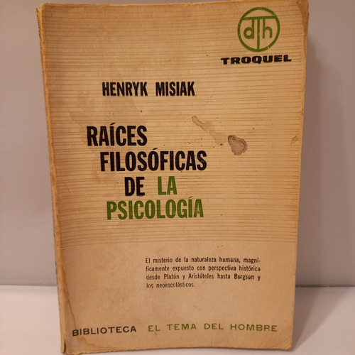 Henryk Misiak - Raíces Filosóficas De La Psicología