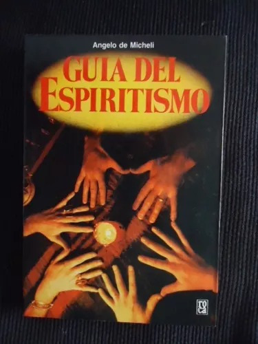 Guia Del Espiritismo Angelo De Micheli Libro Usado