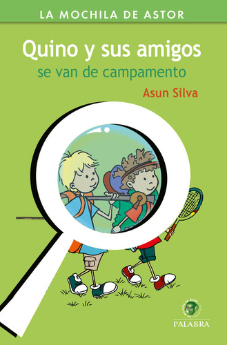 Quino Y Sus Amigos Se Van De Campamento - Silva Asun