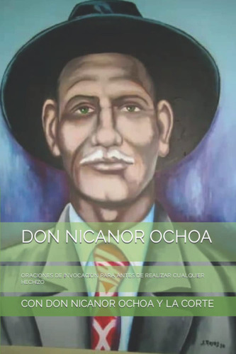 Don Nicanor Ochoa: Oraciones De Invocación Para Antes De ...