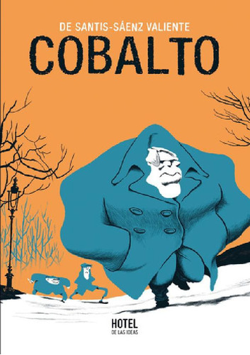 Libro - Cobalto, De Pablo De Santis, Juan Sáenz Valiente. S