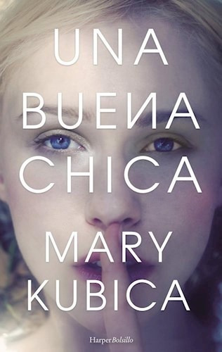 Libro Una Buena Chica De Mary Kubica
