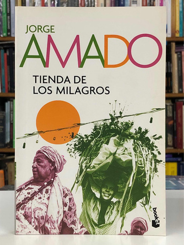 Tiendan De Los Milagros - Jorge Amado - Booket