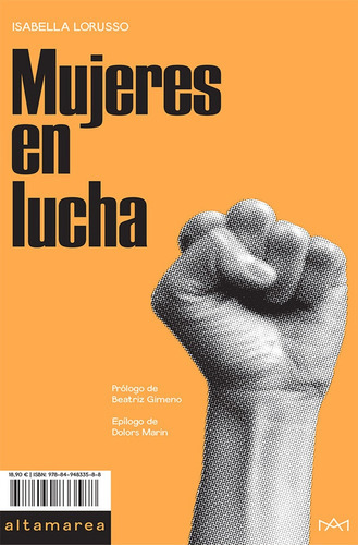 Mujeres En Lucha, De Isabella Lorusso. Editorial Altamarea, Tapa Blanda, Edición 1 En Español