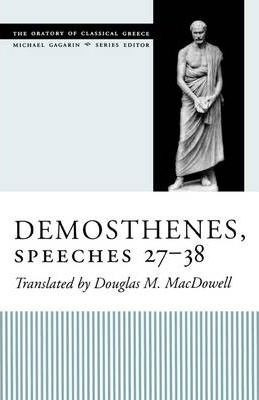 Demosthenes, Speeches 27-38 - Douglas M. Macdowell