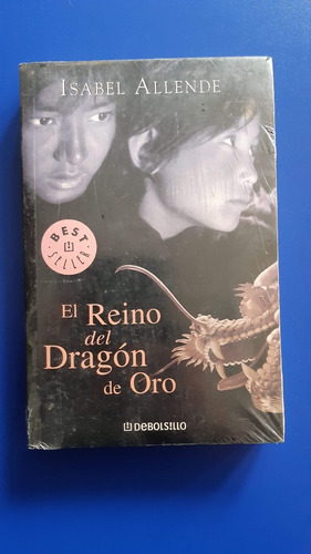 Libro El Reino Del Dragon De Oro - Isabel Allende - Nuevo