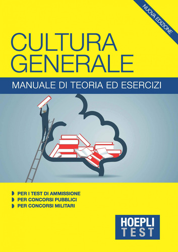 Culture Generale.manuale Di Teoria Ed Esercizi Per I Test Vv