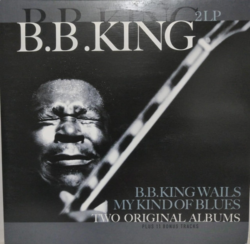 B.b. King  Two Original Album Plus 11 Bonus Tracks Lp X2