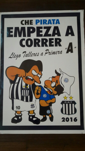 Afiche Talleres De Córdoba Ascenso A Primera 2016