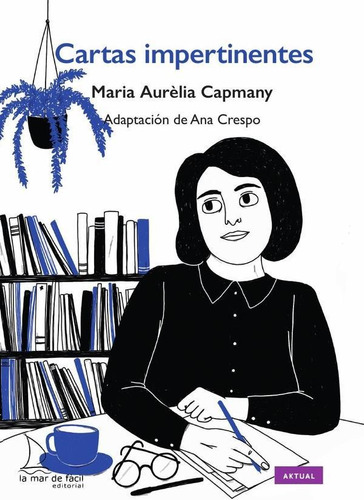 Cartas Impertinentes, De Maria Aurèlia Capmany