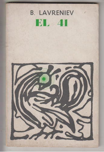 1969 Boris Lavreniev El 41 Literatura Sovietica Uruguay Raro