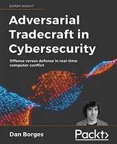 Comprar Adversarial Tradecraft In Cybersecurity Offense Versus Defe: Offense Versus Defense In Real-time Computer Conflict, De Borges,., Vol. 1. Editorial Packt Publishing, Tapa Blanda En Inglés, 2021