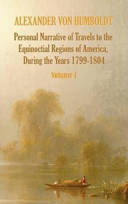 Libro Personal Narrative Of Travels To The Equinoctial Re...