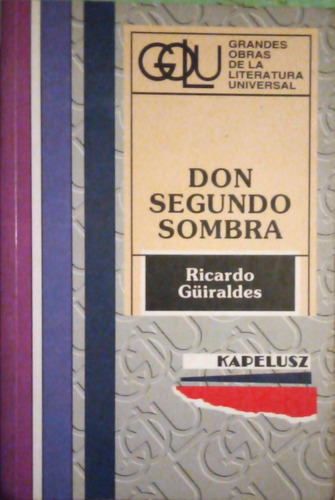 Don Segundo Sombra Ricardo Güiraldes 