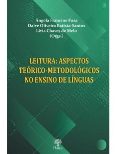 Leituras: Aspectos Teórico-metodológicos No Ensino De Lín, De Ângela Francine Fuza. Editora Pontes, Capa Mole Em Português