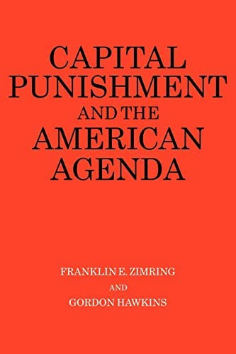 Capital Punishment And The American Agenda, De Zimring, Franklin E.. Editorial Cambridge University Press, Tapa Blanda En Inglés