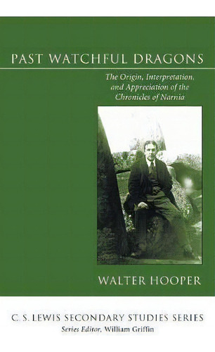 Past Watchful Dragons, De Walter Hooper. Editorial Wipf Stock Publishers, Tapa Blanda En Inglés