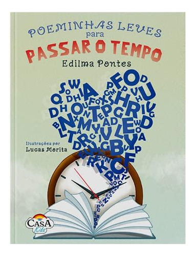 Poeminhas Leves Para Passar Tempo, De Pontes, Edilma Alves Ferreira De. Editora Casa Kids, Capa Mole