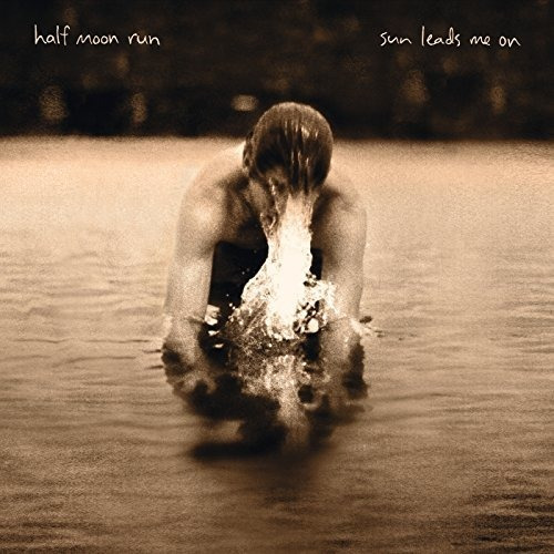 Lp Sun Leads Me On - Half Moon Run _b