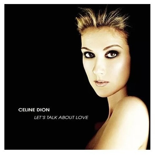 Celine Dion Lest Talk About Love Cd Son