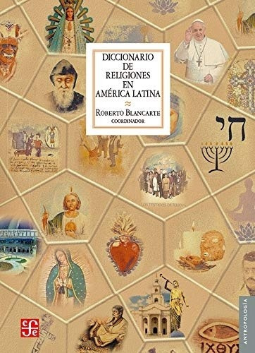 Diccionario De Religiones En América Latina (antropología
